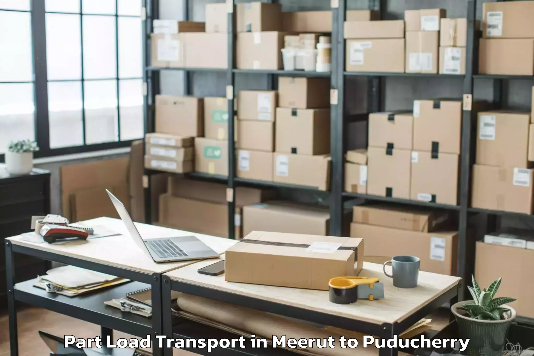 Top Meerut to Sri Balaji Vidyapeeth Puducher Part Load Transport Available